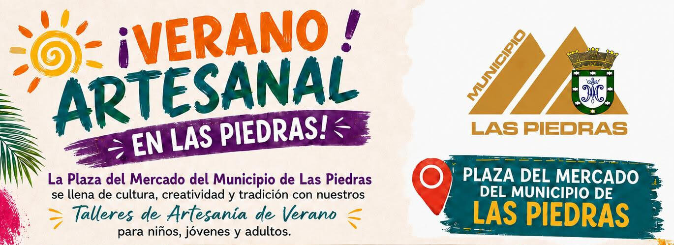 Municipio de Las Piedras anuncia apertura de matrícula para “Verano Artesanal en Las Piedras”